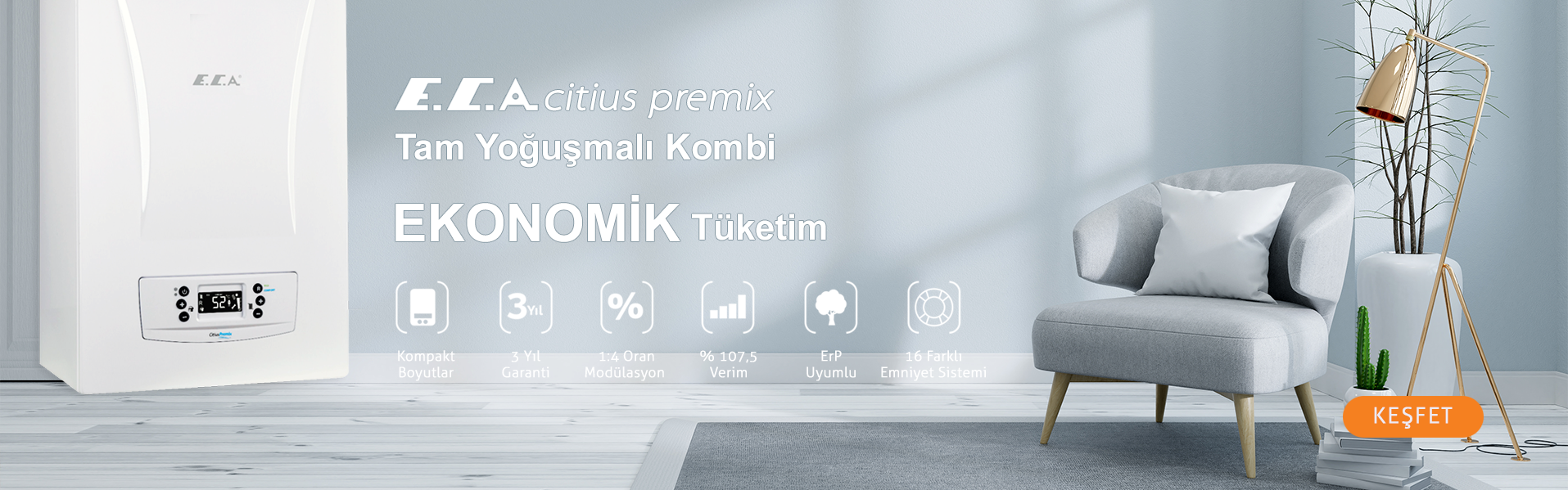 E.C.A Citius Premix 24 Kw Tam Yoğuşmalı Kombi